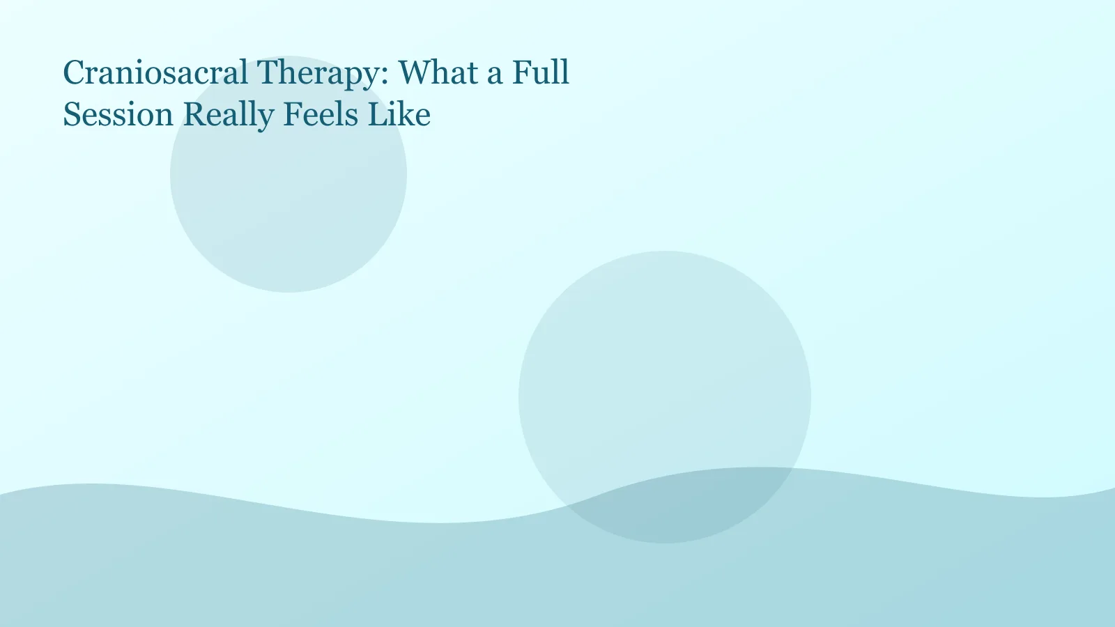 Craniosacral Therapy - 45 Minutes service