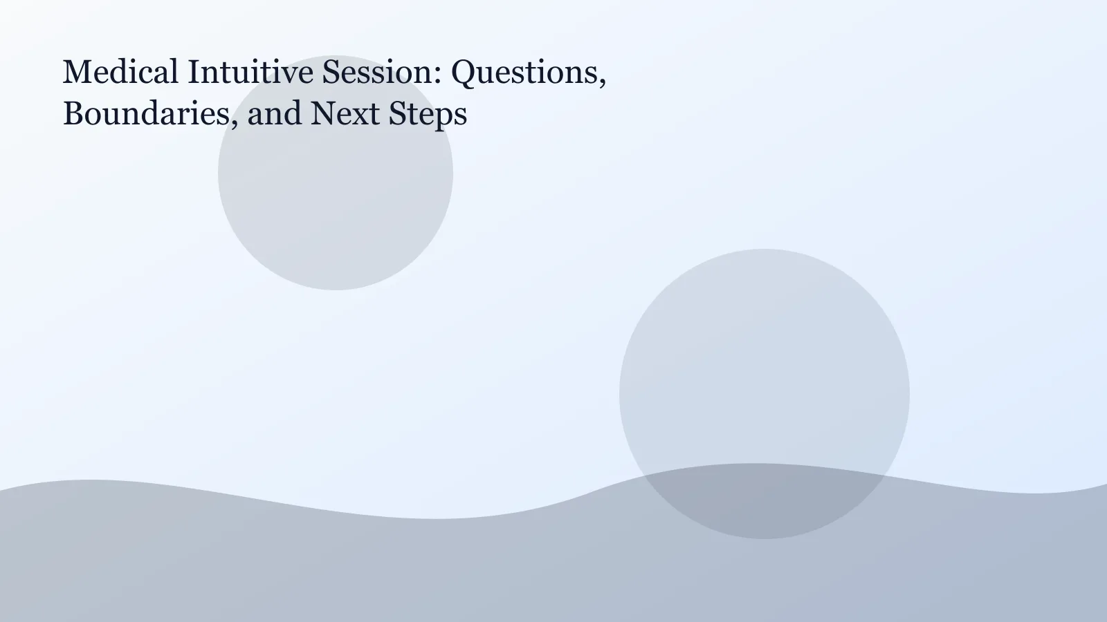 Medical Intuitive Session: Questions, Boundaries, and Next Steps image 2
